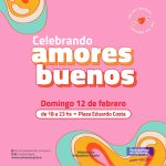 “Celebrando Amores Buenos” llega mañana a la plaza Eduardo Costa