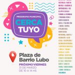 <strong>El programa municipal “Cerca Tuyo” vuelve a recorrer los barrios de la ciudad</strong>